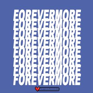 FOREEVERMORE