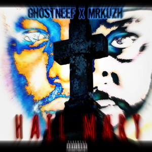 Hail Mary Ghostmix (feat. MR Kush)