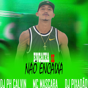 ENCAIXA SE NÃO ENCAIXA