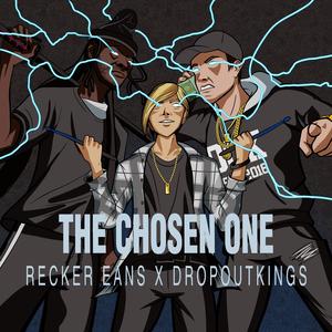 The Chosen One (feat. Dropout Kings) (Radio Edit)