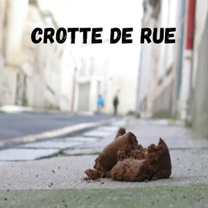 Crotte De Rue