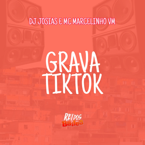 GRAVA TIKTOK