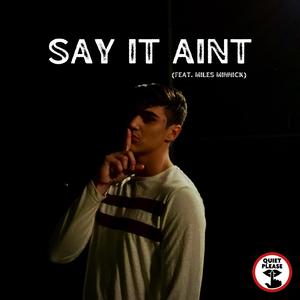 Say It Ain't (feat. Miles Minnick)