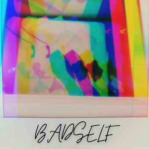 BADSELF