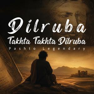 Dilruba (Takhta Takhta Dilruba)