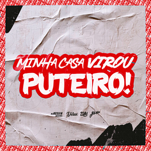 Minha Casa Virou Puteiro