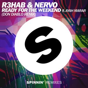 Ready For The Weekend (Don Diablo Remix Edit)