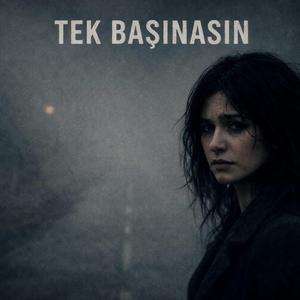 Tek Başınasın