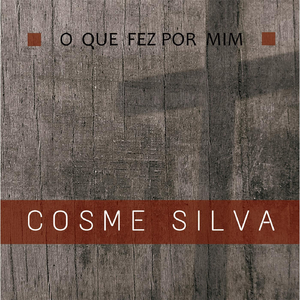 O Que Fez por Mim