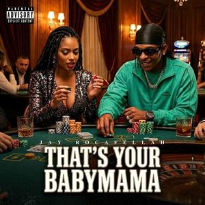 That's Your Babymama