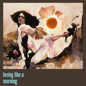 loving like a morning (Acoustic)