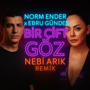 Norm Ender X Ebru Gündeş - Bir Çift Göz