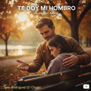 Te doy mi hombro