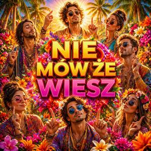 Nie Mów Że Wiesz