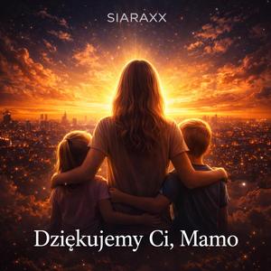 Dziękujemy Ci, Mamo