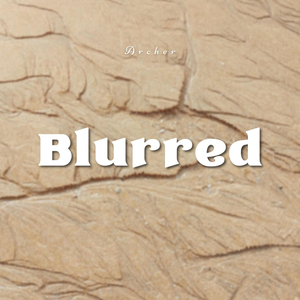 Blurred