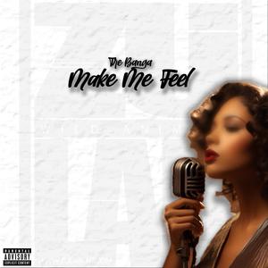 Make Me Feel
