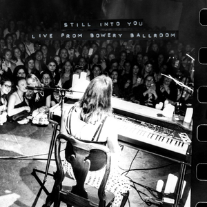 Still Into You (Live from Bowery Ballroom, New York, NY)