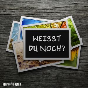 Weißt Du noch?