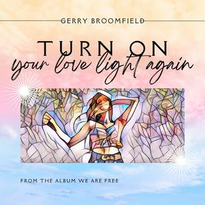 Turn on your love light again