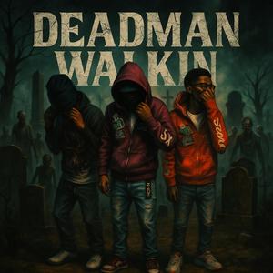 deadman walkin