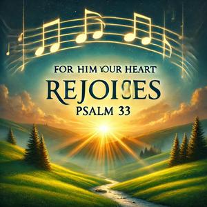 כי בו ישמח ליבנו - פרק לג