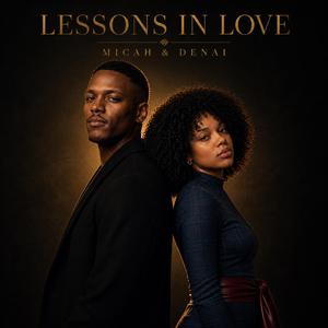 Lessons In Love (feat. Denai)