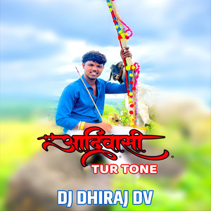 ADIWASI TUR TONE