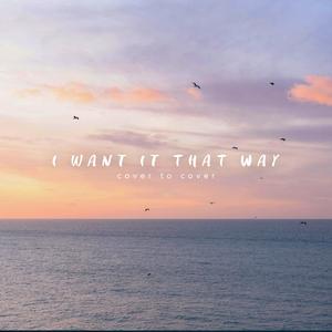 I Want It That Way