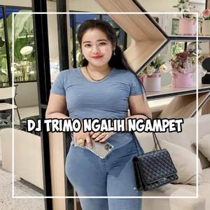 DJ TRIMO NGALIH NGAMPET PERIH - DJ PELANGGARAN