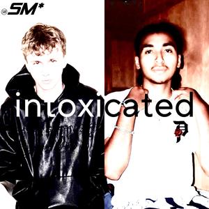 intoxicated (feat. MTAJ)