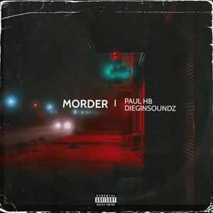Morder (feat. DIEGINSOUNDZ & baddie b)