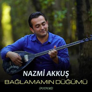Bağlamamın Düğümü / Potpori
