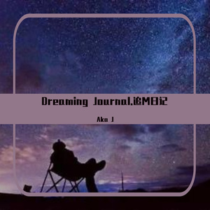 Dreaming Journal.追M日记 （Prod by RedRumMusic）