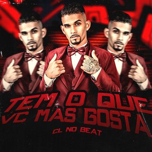 Tem o Que Vc Mas Gosta