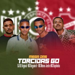 MEGA DAS TORCIDAS GO (feat. MC Raphinha, MC Neguim FR & MC Menor Jeeh)