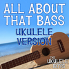 The Ukulele Boys - All About That Bass