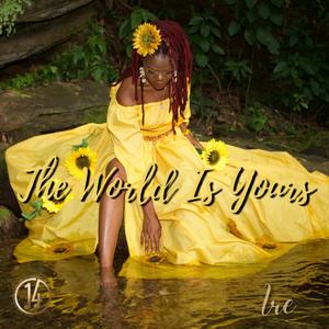 The World Is Yours