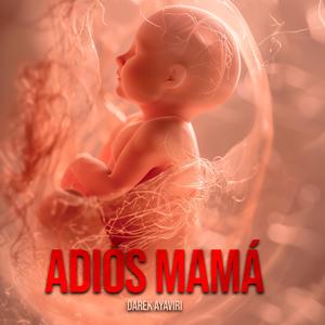 Adiós Mamá
