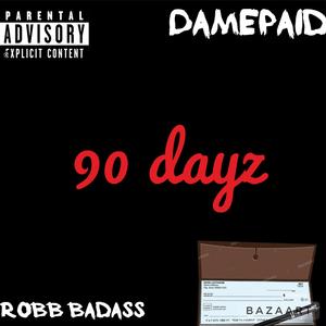 90 dayz (feat. Robb badass)