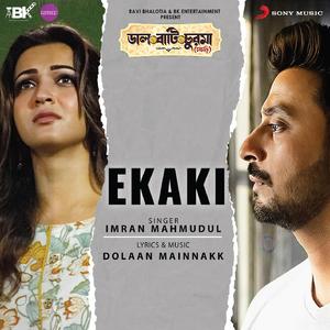 Ekaki (From "Daal Baati Churma (Chochhori)")