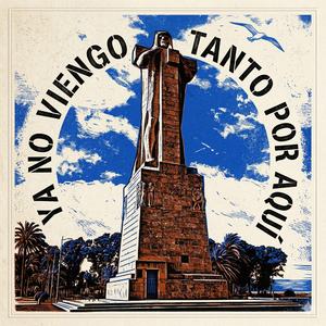 Ya no vengo tanto por aquí