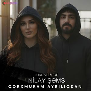 Qorxmuram Ayrılıqdan