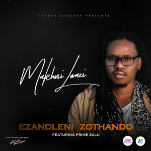 Ezandleni Zothando (feat. Prime Zulu)