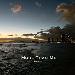 More Than Me
