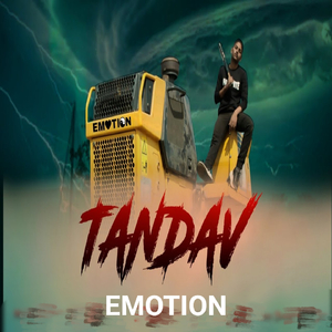 TANDAV (Emotion On The Mic)