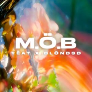MÖB (feat. Yeat)