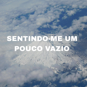 Sentindo-me Um Pouco Vazio