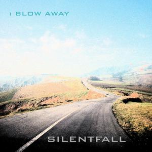 I Blow Away