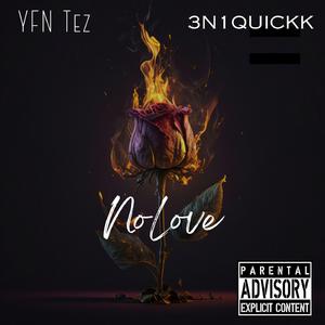 No Love (feat. YFN Tez)